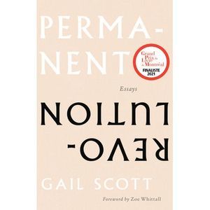 Permanent Revolution: Essays -- Gail Scott